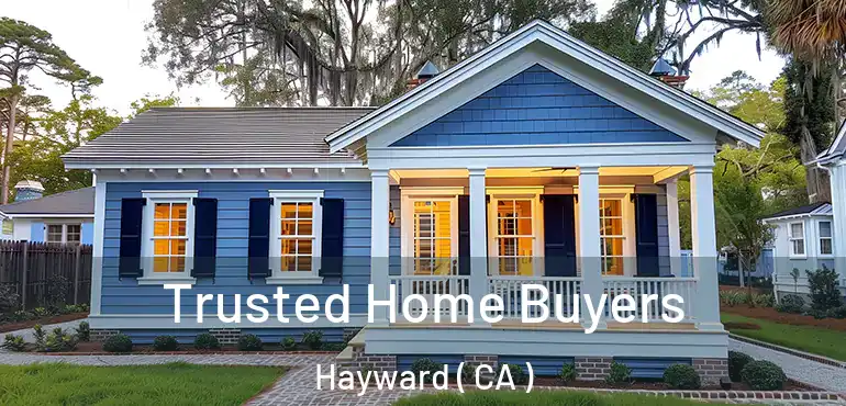  Trusted Home Buyers Hayward ( CA )